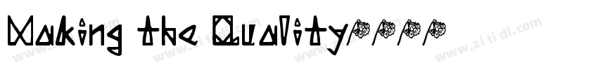 Making the Quality字体转换